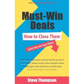 Must-Win Deals: How to Close Them (and Why We Lose Them) - Paperback
