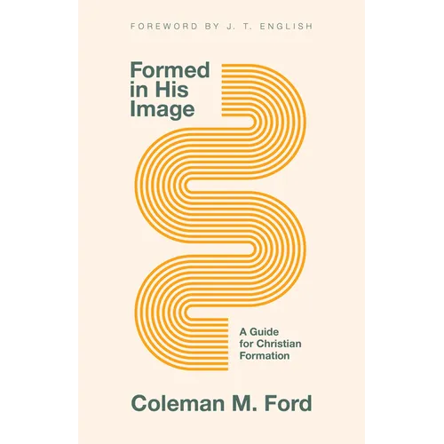 Formed in His Image: A Guide for Christian Formation - Paperback