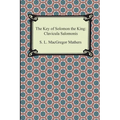 The Key of Solomon the King: Clavicula Salomonis - Paperback