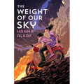 The Weight of Our Sky - Hardcover