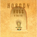 Nobody Hugs a Cactus - Hardcover