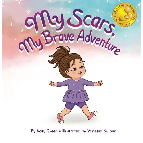My Scars, My Brave Adventure - Hardcover