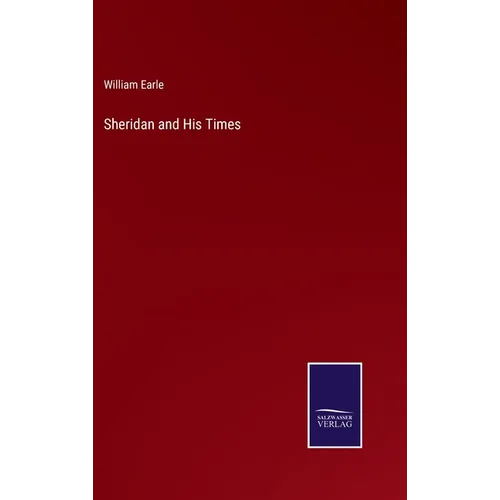 Sheridan and His Times - Hardcover