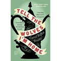 Tell the Wolves I'm Home - Paperback