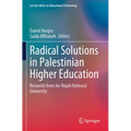 Radical Solutions in Palestinian Higher Education: Research from An-Najah National University - Paperback