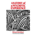 Anatomy of a Psychotic Experience - Paperback
