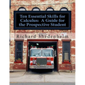 Ten Essential Skills for Calculus: A Guide for the Prospective Student - Paperback