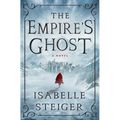 The Empire's Ghost - Hardcover