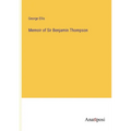Memoir of Sir Benjamin Thompson - Paperback