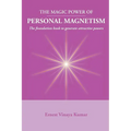 Magic Power of Personal Magnetism: A foundation book to develop personal attraction - Paperback