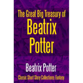 The Great Big Treasury of Beatrix Potter - Paperback