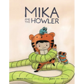 Mika and the Howler Vol. 1 - Hardcover