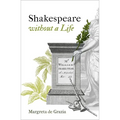 Shakespeare Without a Life - Hardcover