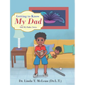 Getting to Know My Dad - Hardcover