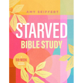 Starved Bible Study: A Six-Week Guided Journey - Paperback