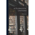 A Pluralistic Universe - Hardcover