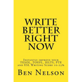 Write Better Right Now: An English Language Learner Guide to Academic Writing - Paperback