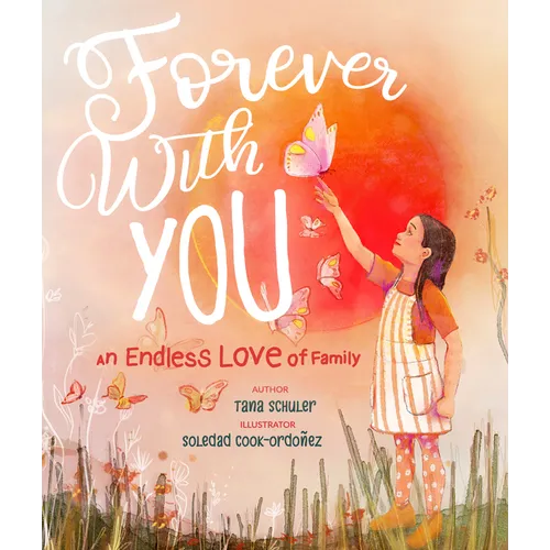 Forever with You: An Endless Love of Family - Board Book