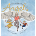 Our Guardian Angels - Hardcover
