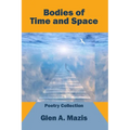 Bodies of Time and Space - Paperback