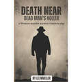 Death Near Dead Man's holler: a murder mystery comedy play - Paperback