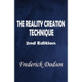 The Reality Creation Technique - Paperback