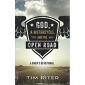 God, a Motorcycle, and the Open Road: A Biker's Devotional - Paperback