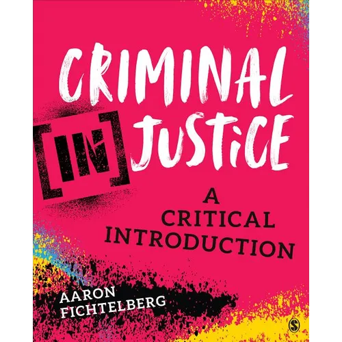 Criminal (In)Justice: A Critical Introduction - Paperback