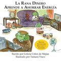La Rana Dinero Aprende a Ahorrar Energía - Paperback