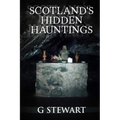 Scotland's Hidden Hauntings - Paperback