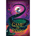 Game of Stars (Kiranmala and the Kingdom Beyond #2): Volume 2 - Hardcover