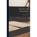 Night of Weeping - Hardcover