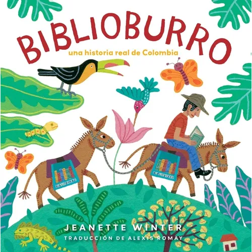 Biblioburro (Spanish Edition): Una Historia Real de Colombia - Paperback