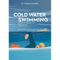 Cold Water Swimming Health Benefits and Risks - Paperback