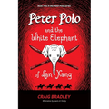 Peter Polo and the White Elephant of Lan Xang - Paperback