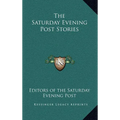 The Saturday Evening Post Stories - Hardcover