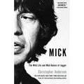 Mick: The Wild Life and Mad Genius of Jagger - Paperback
