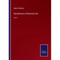 Recollections of West-End Life: Vol. II - Paperback
