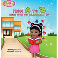 From A to Z Where Could the Alphabet Be? - Hardcover