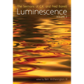 Luminescence, Volume 2: The Sermons of C.K. and Fred Barrett - Paperback