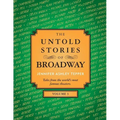 The Untold Stories of Broadway, Volume 3 - Paperback