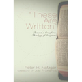 These Are Written: Toward a Cruciform Theology of Scripture - Hardcover
