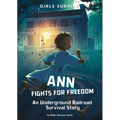 Ann Fights for Freedom: An Underground Railroad Survival Story - Paperback