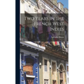 Two Years in the French West Indies - Hardcover