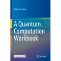 A Quantum Computation Workbook - Paperback