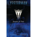 Yesterman: Journey of Fate - Paperback