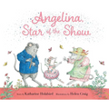 Angelina, Star of the Show - Hardcover