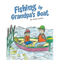 Fishing in Grandpa's Boat - Paperback