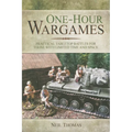 One-Hour Wargames: Practical Tabletop Battles for Those with Limited Time and Space - Paperback