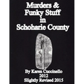 Murders & Funky Stuff in Schoharie County - Paperback